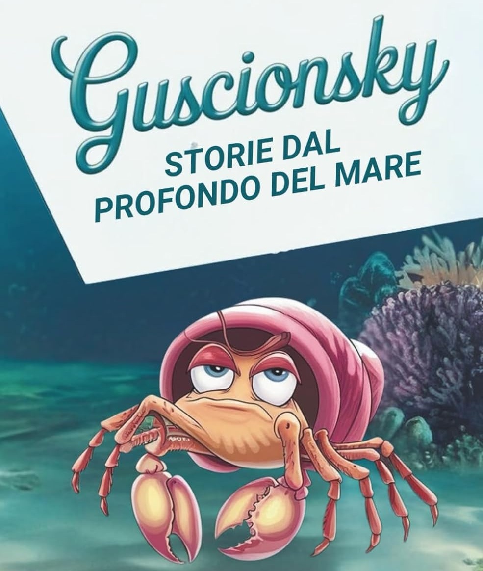 Guscionsky: Storie dal profondo del mare tra Gusci, Veleni e Stelle